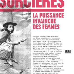 Sorcières La puissance invaincue des femmes