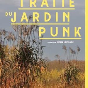 Petit traité du jardin punk