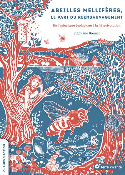 Abeilles mellifères, le pari du réensauvagement