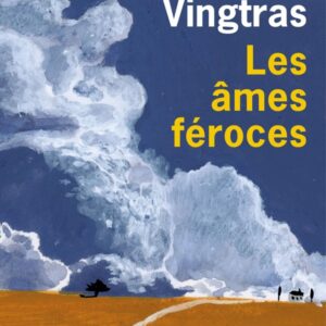 Les âmes féroces